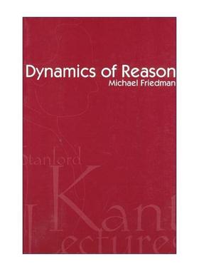 英文原版 Dynamics of Reason 理性的动力 哲学 分道而行作者迈克尔·弗里德曼 英文版 进口英语原版书籍