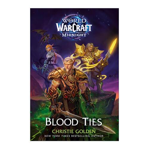 英文原版 Blood Ties World of Warcraft Midnight 血之羁绊 魔兽世界 午夜传奇 奇幻小说 Christie Golden 精装 英文版