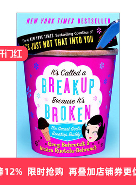 英文原版 It's Called a Breakup Because It's Broken 分手是因为它坏了 聪明女孩的分手指南 失恋手册 Greg Behrendt 进口书籍