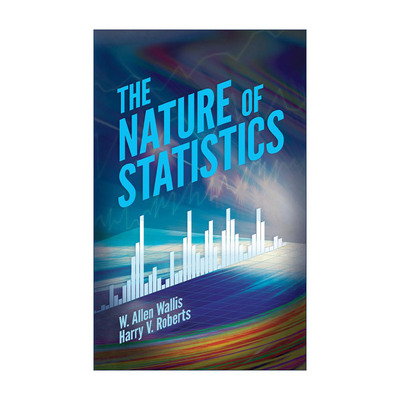英文原版 The Nature of Statistics 统计学的本质 芝加哥大学教授 前美国统计协会主席W. Allen Wallis 英文版 进口英语原版书籍
