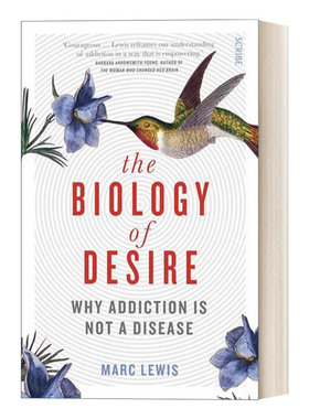The Biology of Desire 欲望的生物学 为什么毒瘾不是一种疾病进口原版英文书籍