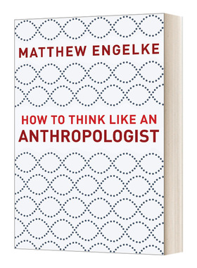 How to Think Like an Anthropologist 如何像人类学家一样思考进口原版英文书籍