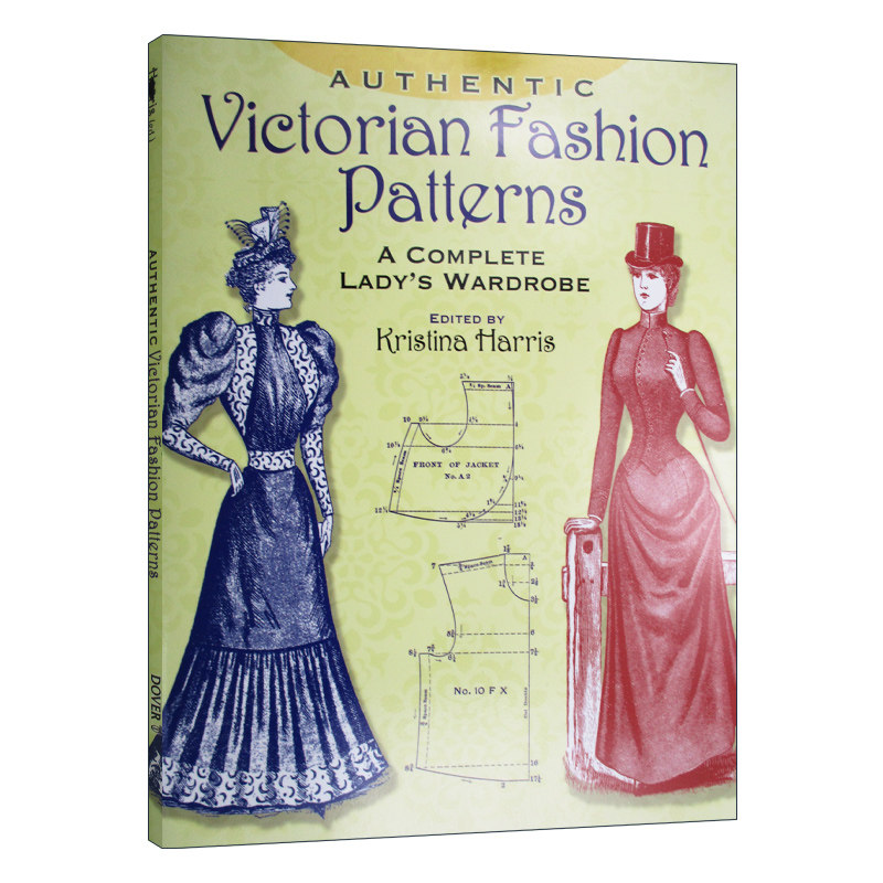 英文原版  Authentic Victorian Fashion Patterns 维多利亚时代 女性服装设计剪裁纸样制版 维多利亚时尚图案 完整的女士衣橱