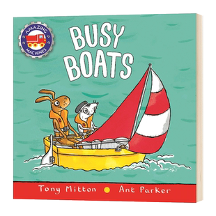 神奇的机器 忙碌的小船 英文原版 Amazing Machines Busy Boats 儿童英语启蒙早教认知纸板书 英文版进口原版书籍 Tony Mitton