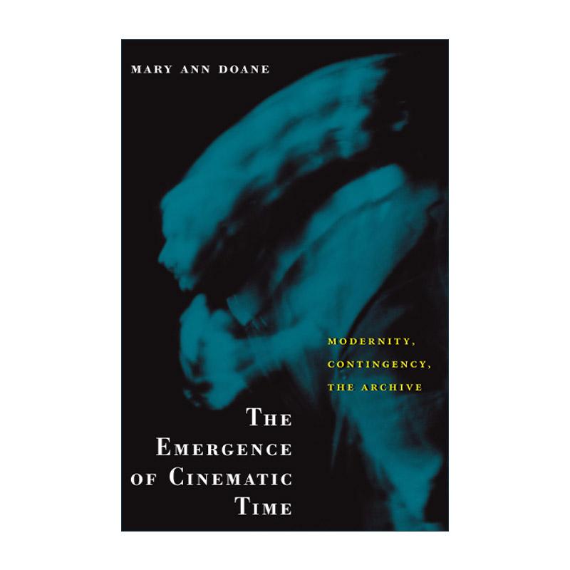 英文原版 The Emergence of Cinematic Time 电影时间的诞生 玛丽·安·杜恩 英文版 进口英语原版书籍