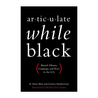 Articulate While Black 黑人语言表达 美国的语言与种族进口原版英文书籍