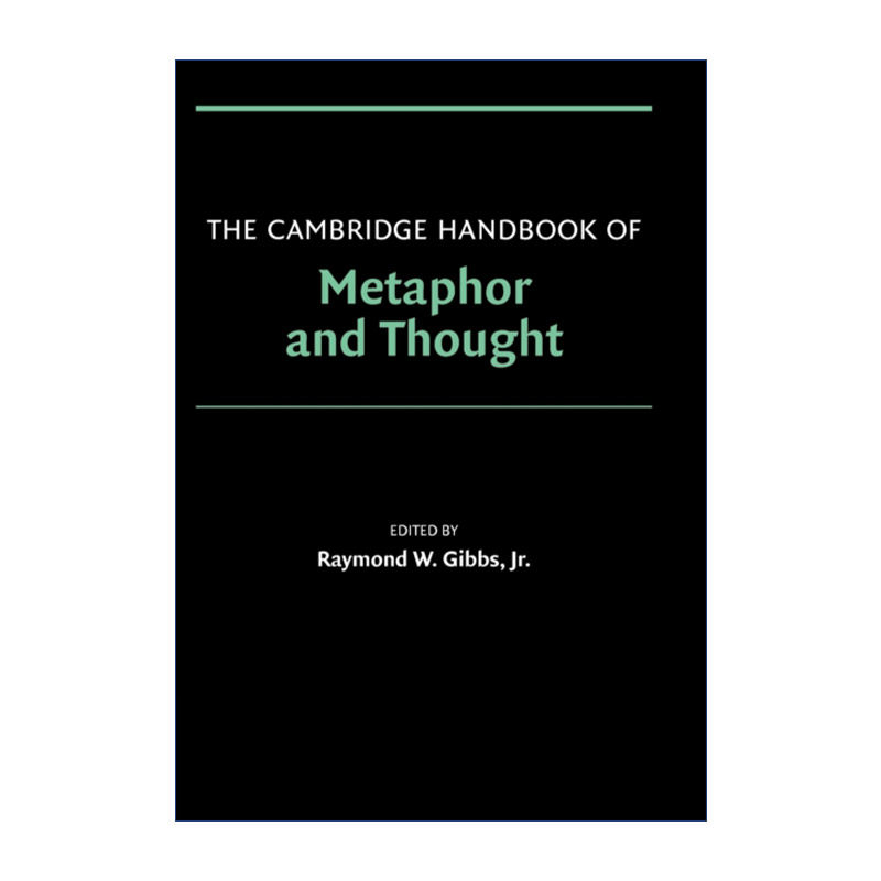 英文原版 The Cambridge Handbook of Metaphor and Thought 剑桥隐喻与思想手册 剑桥心理学手册系列 英文版 进口英语原版书籍