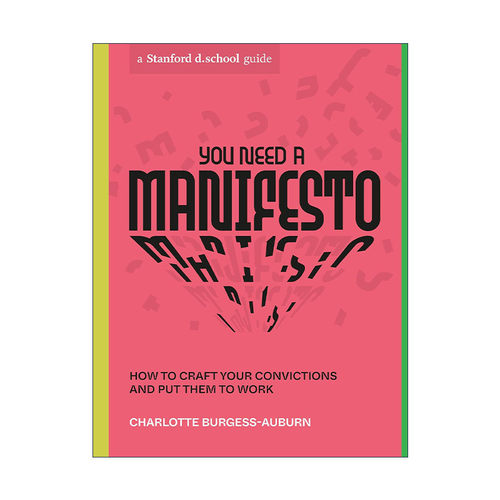 英文原版 You Need a Manifesto 你需要一个宣言 如何塑造你的信念并将其付诸实践 艺术设计创造 英文版 进口英语原版书籍