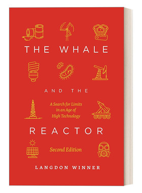 英文原版 The Whale and the Reactor 鲸与反应堆 探索高科技时代的界限 第二版 Langdon Winner 英文版 进口英语原版书籍