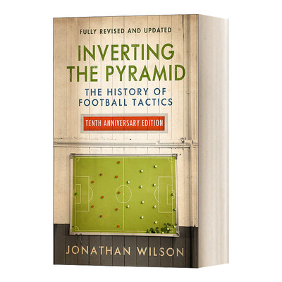 英文原版 Inverting the Pyramid 倒转金字塔 足球战术史 十周年纪念版 英文版 进口英语原版书籍