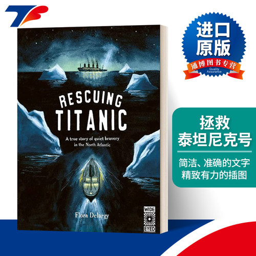 英文原版 Rescuing Titanic A true story of quiet bravery in the North Atlantic 拯救泰坦尼克号 精装 英文版 进口英语书籍