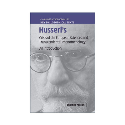 英文原版 Husserl's Crisis of the European Sciences and Transcendental Phenomenology 德莫特·莫兰 胡塞尔的欧洲科学危机