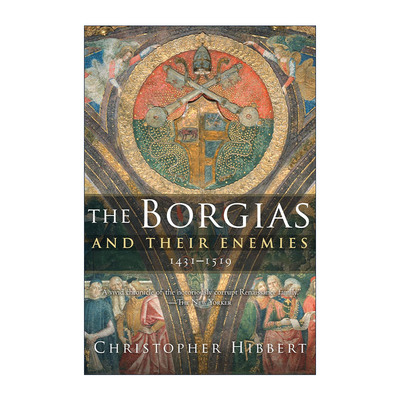 英文原版 The Borgias and Their Enemies 教皇往事 波吉亚家族 英文版 进口英语原版书籍