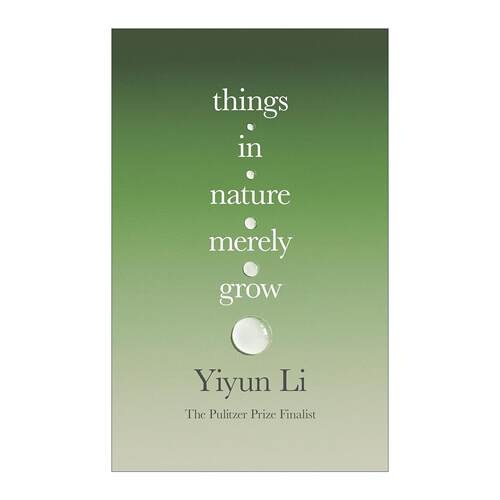 英文原版 Things in Nature Merely Grow 万物自然生长 李翊云新作 思考丧子之痛 精装 英文版 进口英语原版书籍