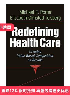 英文原版 Redefining Health Care 重新定义医疗保健 创造基于结果的价值竞争 哈佛商业评论 精装 英文版 进口英语原版书籍
