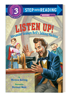 英文原版 Step into Reading 3 - Listen Up Alexander Graham Bell's Talking Machine听好了亚历山大格雷厄姆贝尔的会说话的机器