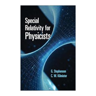 英文原版 Special Relativity for Physicists 物理学家的狭义相对论 G. Stephenson 英文版 进口英语原版书籍