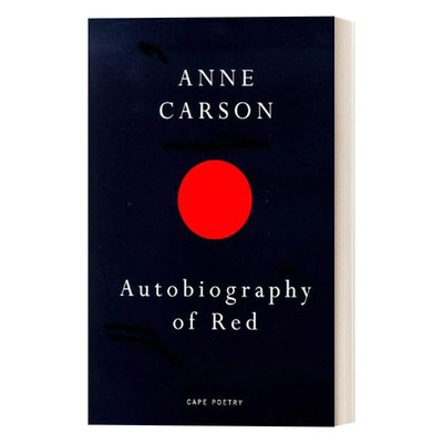 Autobiography of Red 红的自传 安妮·卡森诗歌进口原版英文书籍