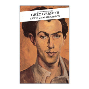 英文原版 Grey Granite 灰色的花岗岩 刘易斯·格拉西克·吉本 苏格兰经典文学 英文版 进口英语原版书籍