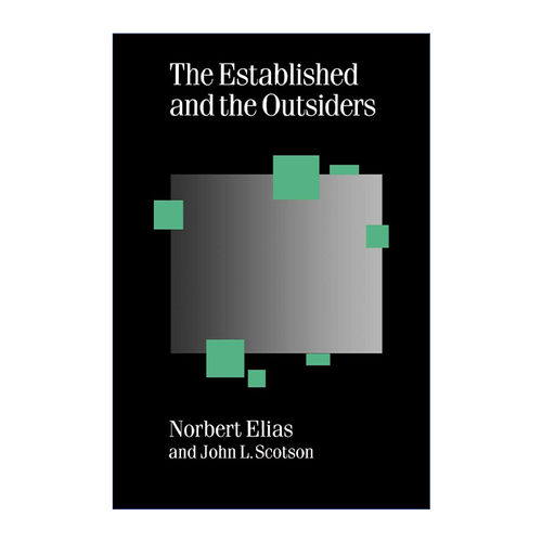 The Established and the Outsiders 定居者与外来者 诺伯特·埃利亚斯进口原版英文书籍