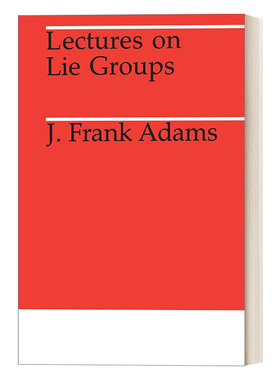 英文原版 Lectures on Lie Groups Midway Reprints Series 李群讲义 拓扑学 数学 J. F. Adams 英文版 进口英语原版书籍