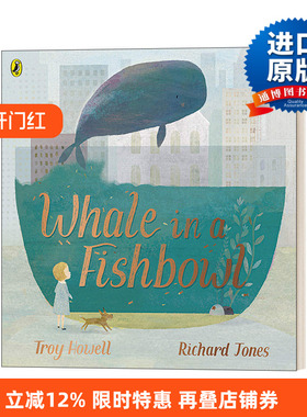 Whale in a Fishbowl 鱼缸里的鲸鱼 平装绘本进口原版英文书籍