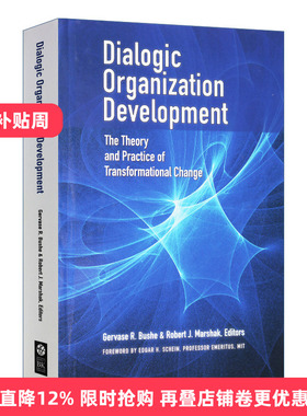 英文原版 Dialogic Organization Development 对话型组织发展 转型变革的理论与实践 管理 精装 Gervase R. Bushe 进口英语书籍