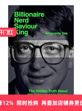 英文原版 Billionaire Nerd Savior King 亿万富翁 书呆子 救世主 国王 比尔·盖茨和他塑造世界的探索英文版进口英语原版书籍