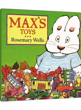 英文原版 Max's Toys Max and Ruby 小兔麦斯和露比系列 麦斯的玩具 儿童启蒙认知绘本 鹅妈妈童谣作者Rosemary Wells英文版进口书