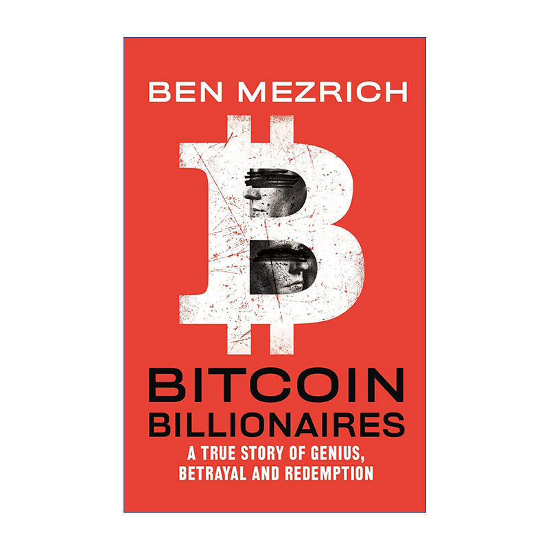 Bitcoin Billionaires 从社交网络到区块链 文克莱沃斯兄弟的科技创富之路 本莫兹里奇进口原版英文书籍