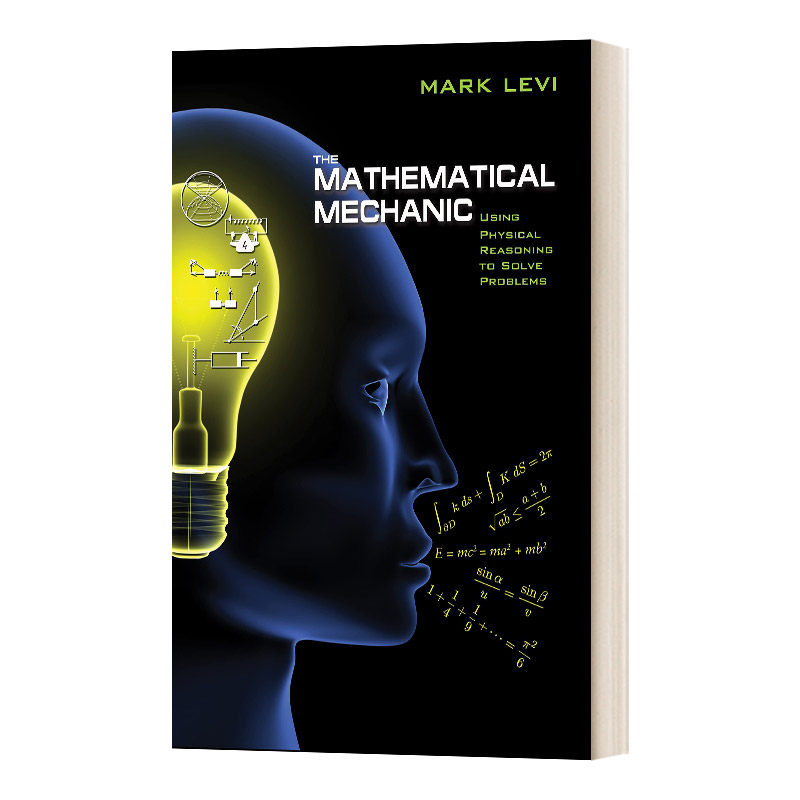The Mathematical Mechanic 数学的机修工：使用物理推理解决问题进口原版英文书籍