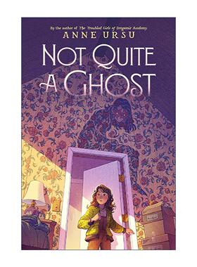 英文原版 Not Quite a Ghost 算不上精灵 英文版 进口英语原版书籍