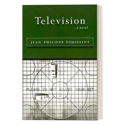 Television 电视 法国文学 比利时法语小说家Jean-Philippe Toussaint进口原版英文书籍