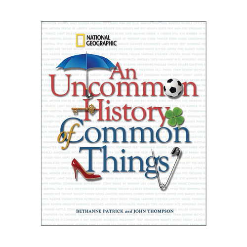 英文原版 An Uncommon History of Common Things 平凡事物的不平凡历史 美国国家地理 精装 英文版 进口英语原版书籍