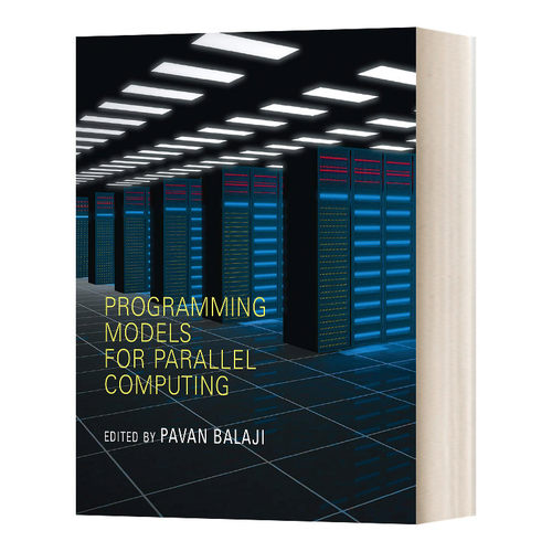 Programming Models for Parallel Computing 并行计算的编程模型进口原版英文书籍
