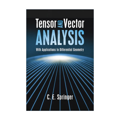 英文原版 Tensor and Vector Analysis 张量与矢量分析 在微分几何中的应用 数学教授C. E. Springer 英文版 进口英语原版书籍