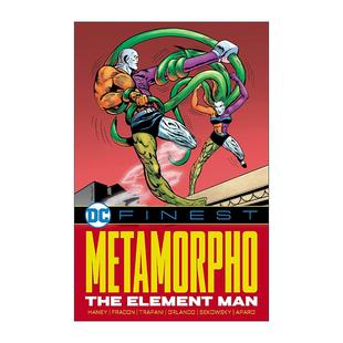 The 元 Metamorpho 英文版 书籍 英文原版 Haney Element Finest 全彩漫画 素人 Man 进口英语原版 Bob