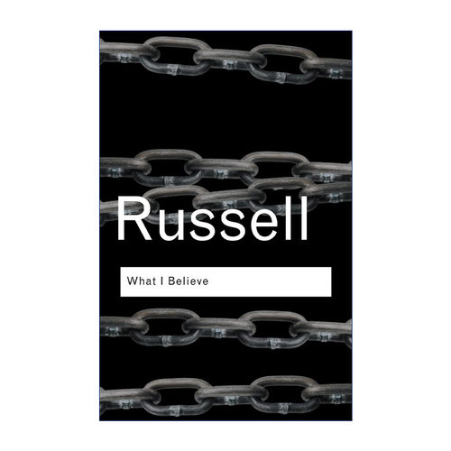 What I Believe 我信仰什么 伯特兰罗素 Routledge Classics系列进口原版英文书籍