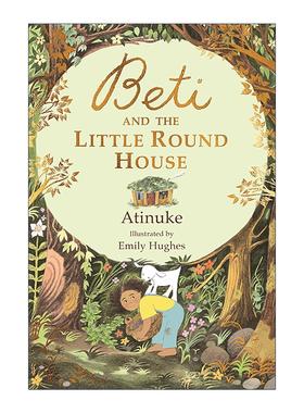 英文原版 Beti and the Little Round House 贝蒂和小圆屋 儿童热爱自然精装绘本 英文版 进口英语原版书籍