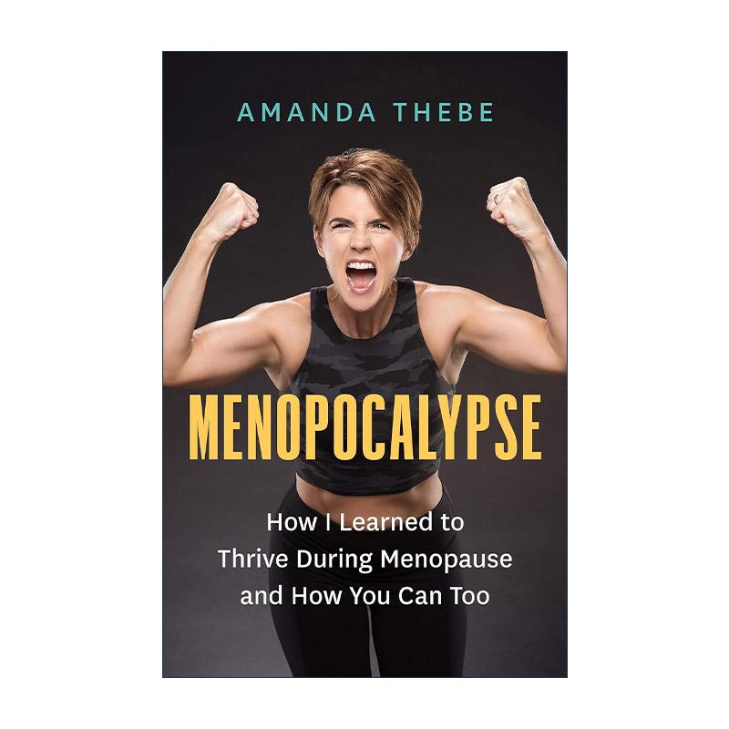 英文原版 Menopocalypse 更年期启示录 女性健康 运动健身 Amanda Thebe 英文版 进口英语原版书籍