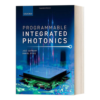 英文原版 Programmable Integrated Photonics 可编程集成光子学 精装 英文版 进口英语原版书籍