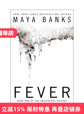 英文原版 Fever (The Breathless Trilogy 02) 炙热 无法呼吸三部曲2 女性小说 Maya Banks 英文版 进口英语原版书籍