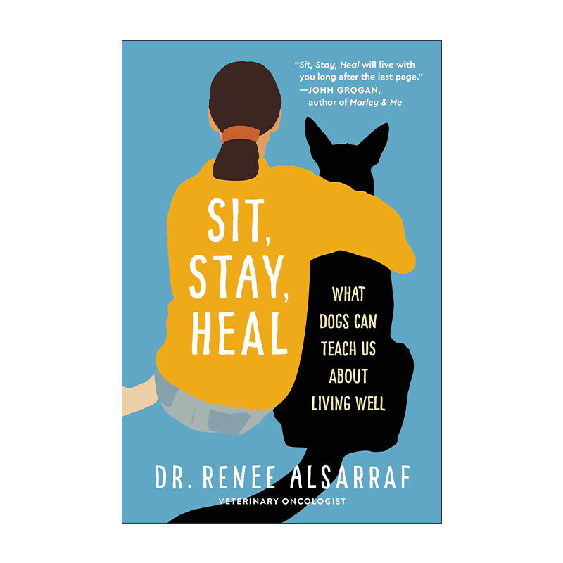 英文原版 Sit  Stay  Heal 狗狗教我的人生哲学 生活破破烂烂、狗狗缝缝补补 精装 英文版 进口英语原版书籍