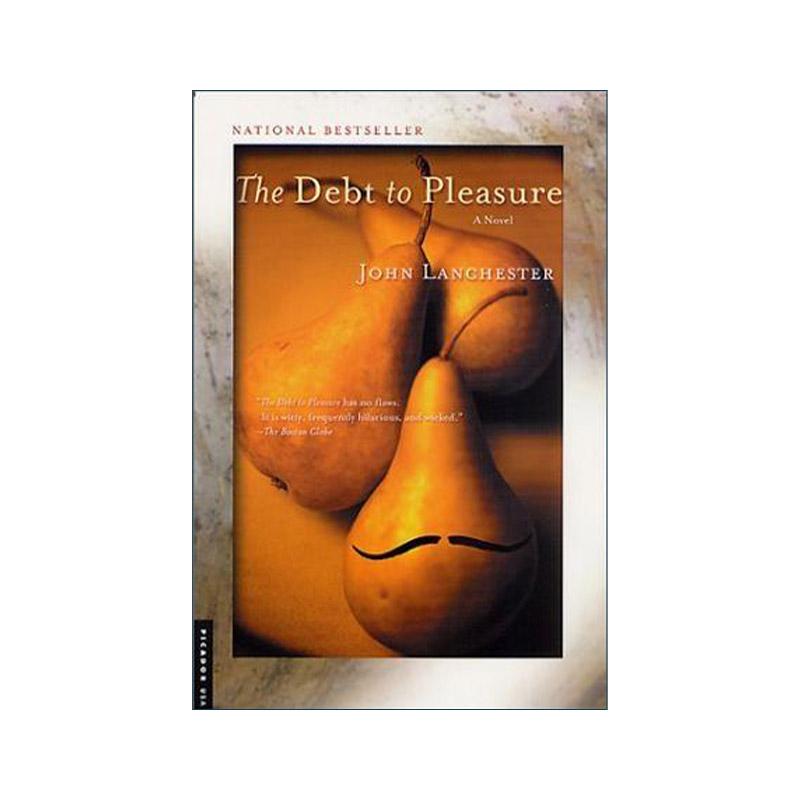 英文原版 The Debt to Pleasure 欢愉的代价 惠特布莱德奖 约翰兰彻斯特 英文版 进口英语原版书籍