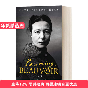 Becoming Beauvoir  成为西蒙波伏瓦进口原版英文书籍
