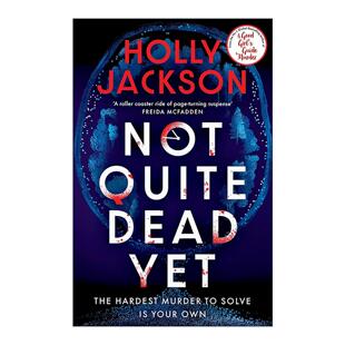 Jackson悬疑新作 Not 未死之魂 英文原版 好女孩 进口英语原版 Dead 英文版 Quite 书籍 Yet 谋杀指南作者 Holly