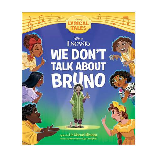 英文原版 Encanto We Don't Talk About Bruno 魔法满屋 不要提起布鲁诺 迪士尼电影歌曲 儿童精装绘本 英文版 进口英语原版书籍