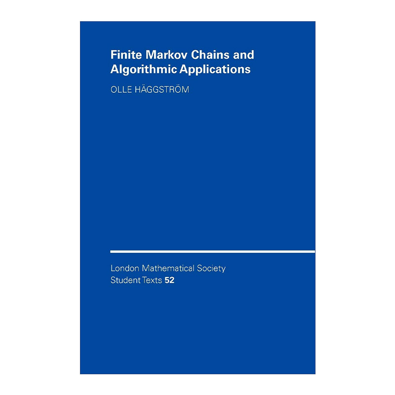 英文原版 Finite Markov Chains and Algorithmic Applications 有限马尔可夫链及算法应用 伦敦数学会学生文本系列 进口书籍