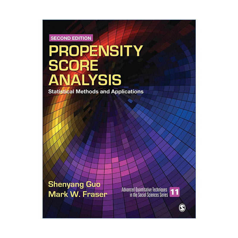 Propensity Score Analysis 倾向值分析 统计方法与应用 郭申阳 精装进口原版英文书籍