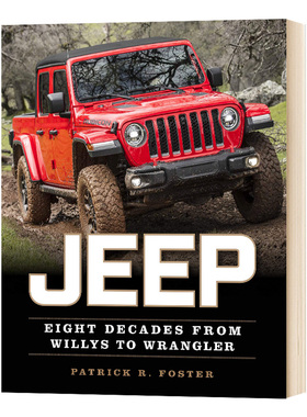 英文原版 Jeep: Eight Decades from Willys to Wrangler吉普车：从威利到牧马人的八十年 英文版